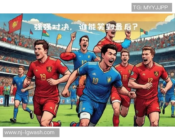 周四047英格兰与比利时的精彩对决期待两队的巅峰对决与精彩表现