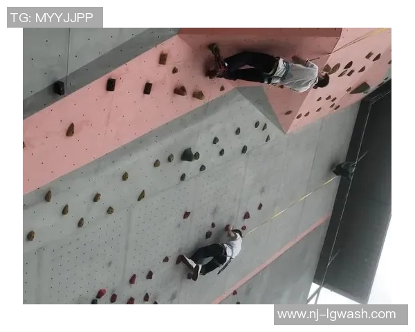 南京攀岩队状态解析与训练成果分享攀岩运动的未来展望与挑战